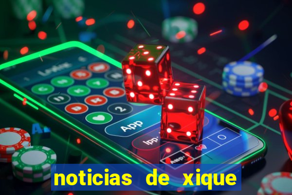 noticias de xique xique bahia